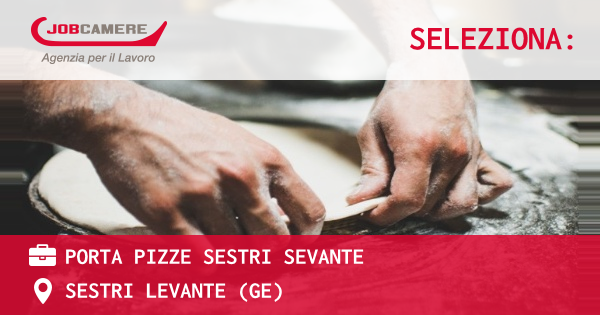 OFFERTA LAVORO - porta pizze sestri sevante - SESTRI LEVANTE (GE)