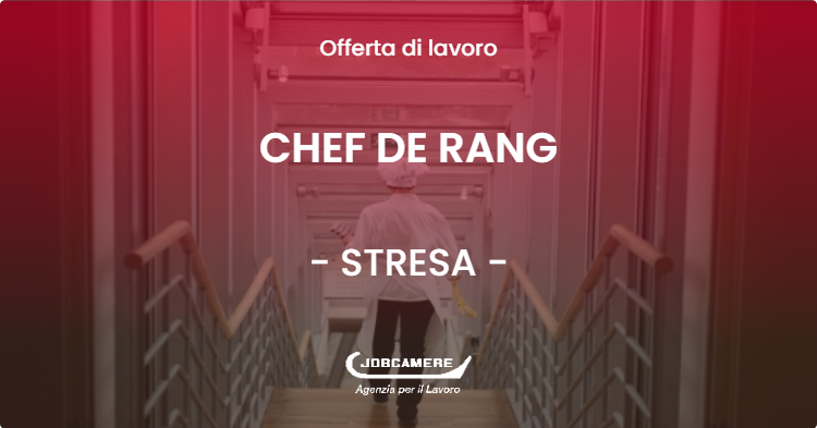 OFFERTA LAVORO - CHEF DE RANG - STRESA