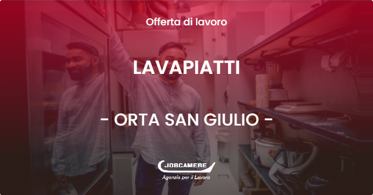 OFFERTA LAVORO - LAVAPIATTI - ORTA SAN GIULIO