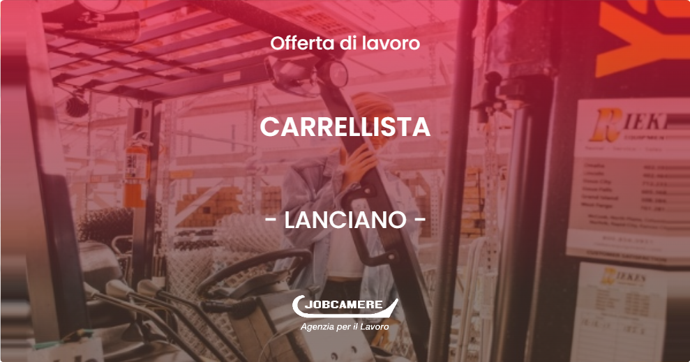 OFFERTA LAVORO - CARRELLISTA - LANCIANO