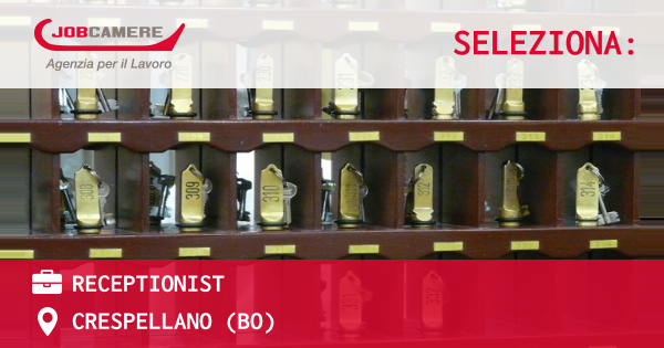 OFFERTA LAVORO - Receptionist - CRESPELLANO (BO)