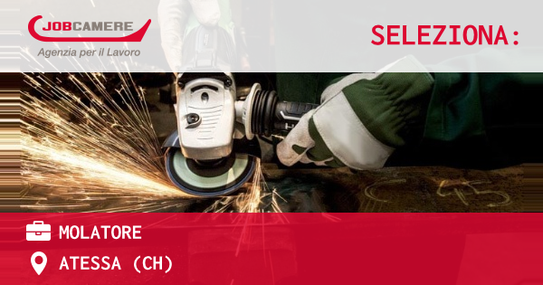 OFFERTA LAVORO - MOLATORE - ATESSA (CH)