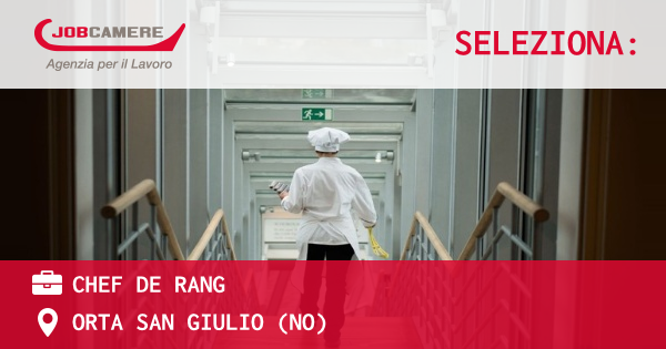 OFFERTA LAVORO - CHEF DE RANG - ORTA SAN GIULIO (NO)