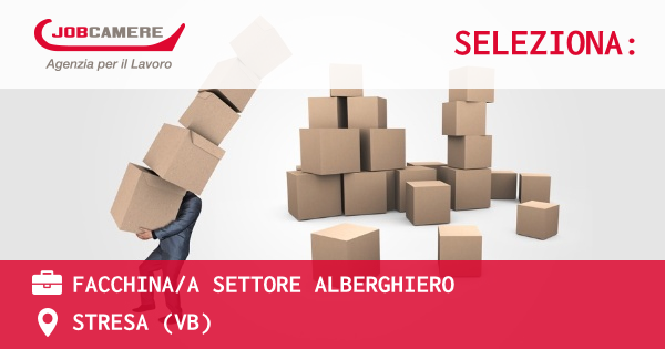 OFFERTA LAVORO - FACCHINA/A SETTORE ALBERGHIERO - STRESA (VB)