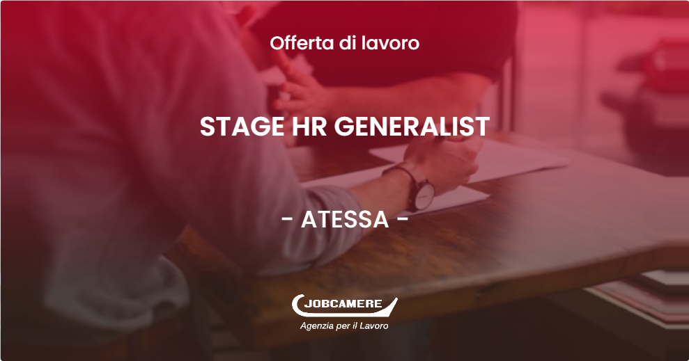 OFFERTA LAVORO - STAGE HR GENERALIST - ATESSA (CH)