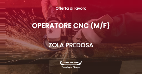 OFFERTA LAVORO - OPERATORE CNC (MF) - ZOLA PREDOSA