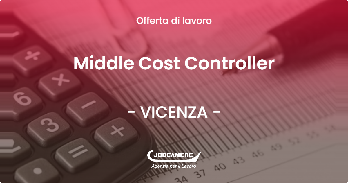 OFFERTA LAVORO - Middle Cost Controller - VICENZA