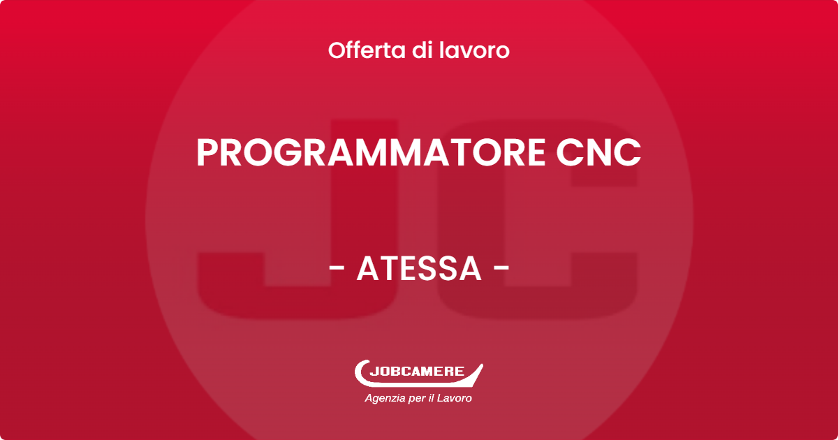 OFFERTA LAVORO - PROGRAMMATORE CNC - ATESSA