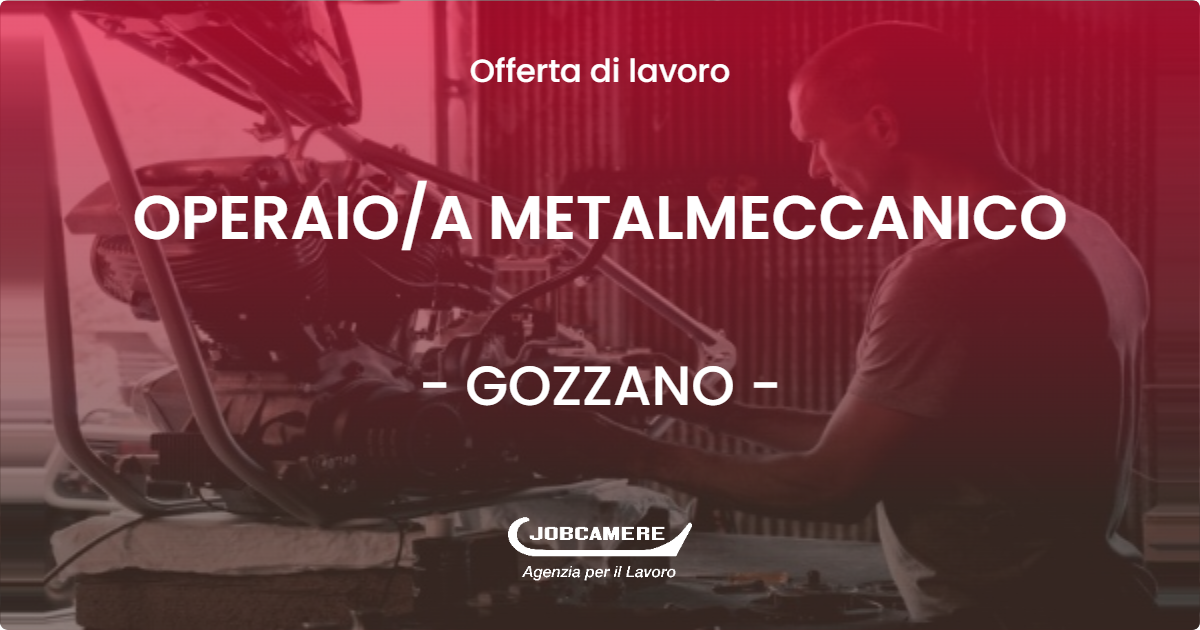 OFFERTA LAVORO - OPERAIOA METALMECCANICO - GOZZANO