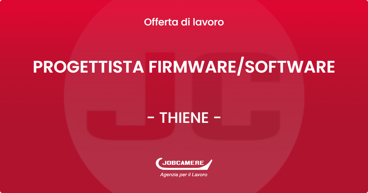 OFFERTA LAVORO - PROGETTISTA FIRMWARESOFTWARE - THIENE