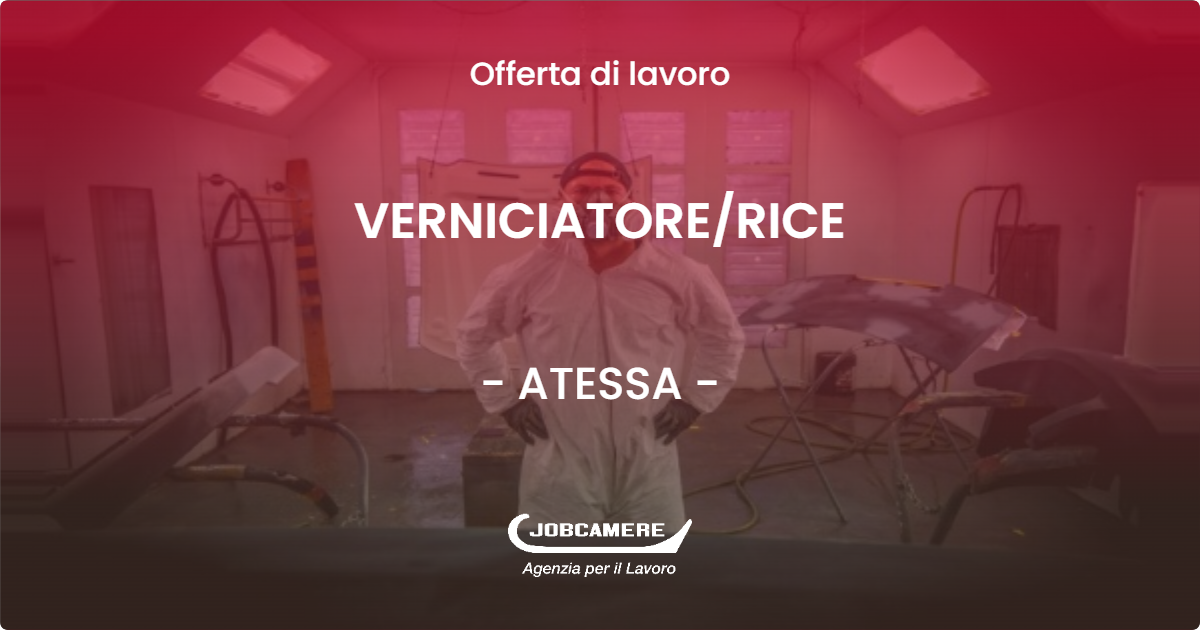 OFFERTA LAVORO - VERNICIATORE/RICE - ATESSA (CH)