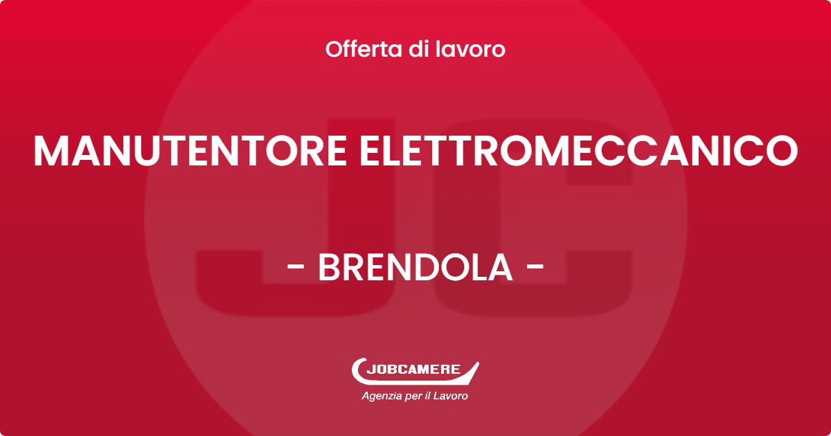 OFFERTA LAVORO - MANUTENTORE ELETTROMECCANICO - BRENDOLA (VI)