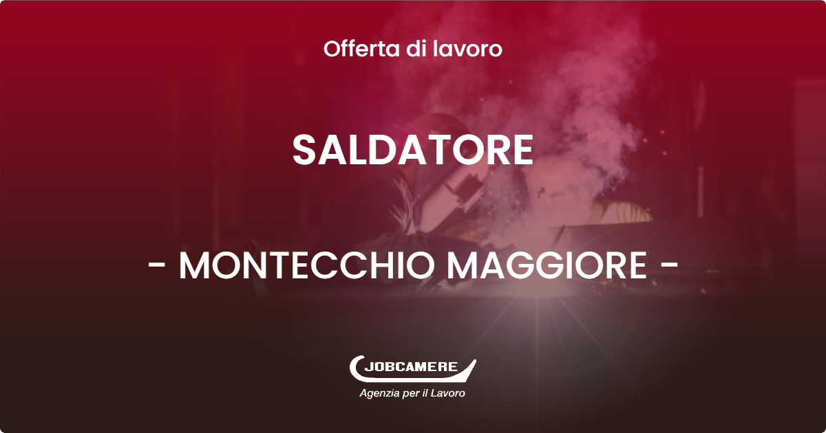 OFFERTA LAVORO - SALDATORE - MONTECCHIO MAGGIORE (VI)