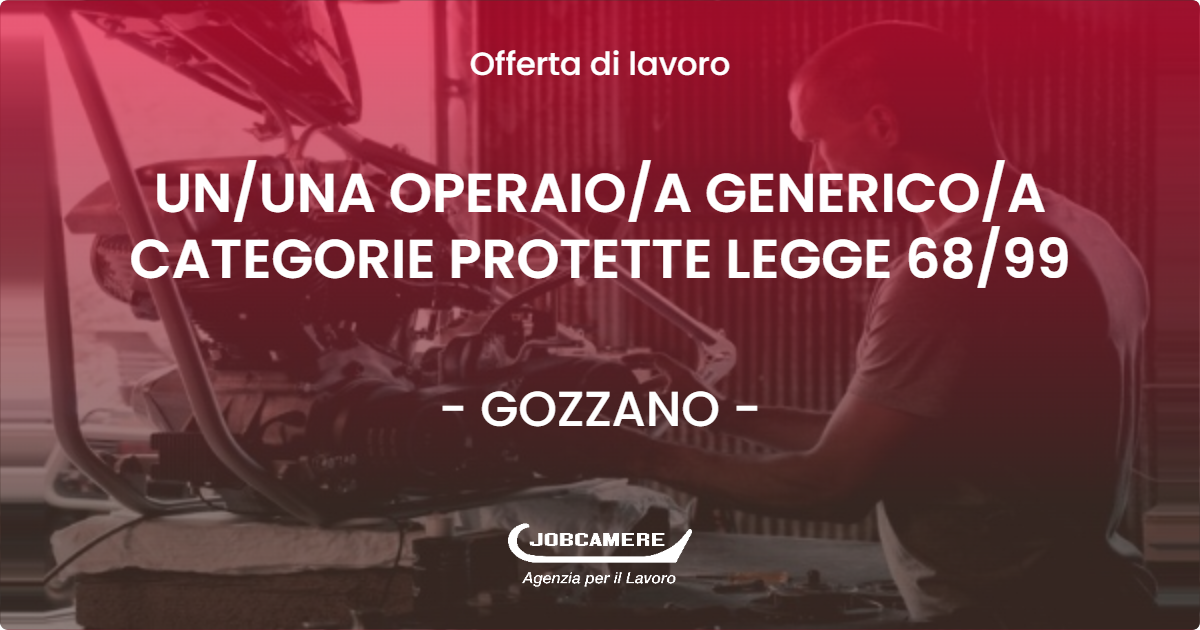 OFFERTA LAVORO - UNUNA OPERAIOA GENERICOA CATEGORIE PROTETTE LEGGE 6899 - GOZZANO