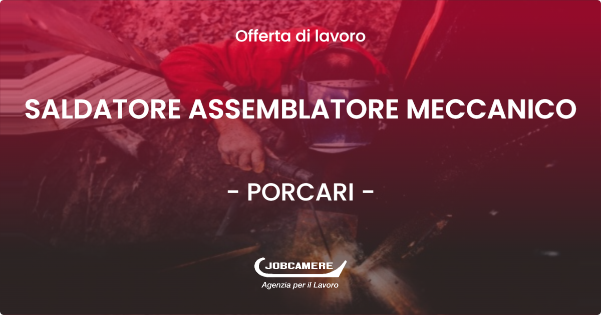 OFFERTA LAVORO - SALDATORE ASSEMBLATORE MECCANICO - PORCARI (LU)