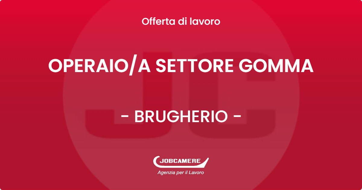 OFFERTA LAVORO - OPERAIOA SETTORE GOMMA - BRUGHERIO (MB)