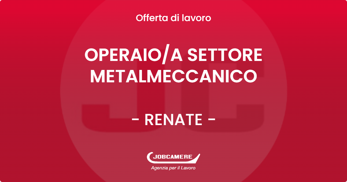 OFFERTA LAVORO - OPERAIOA SETTORE METALMECCANICO - RENATE (MB)