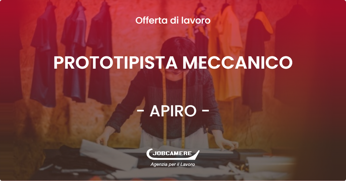 OFFERTA LAVORO - PROTOTIPISTA MECCANICO - APIRO (MC)