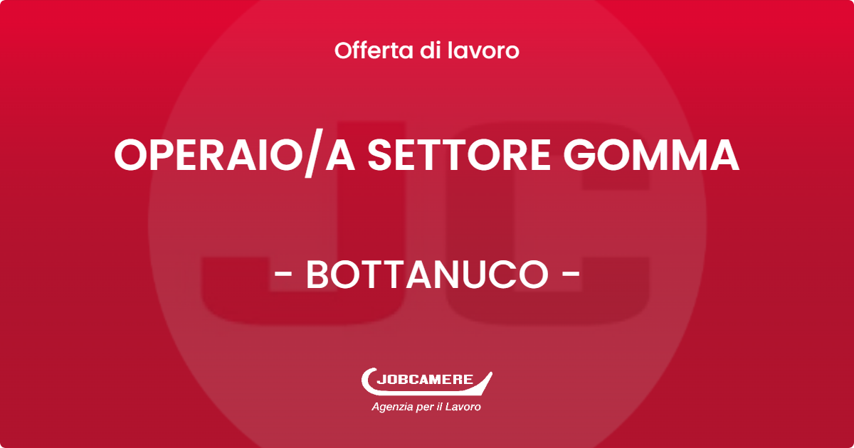 OFFERTA LAVORO - OPERAIOA SETTORE GOMMA - BOTTANUCO (BG)