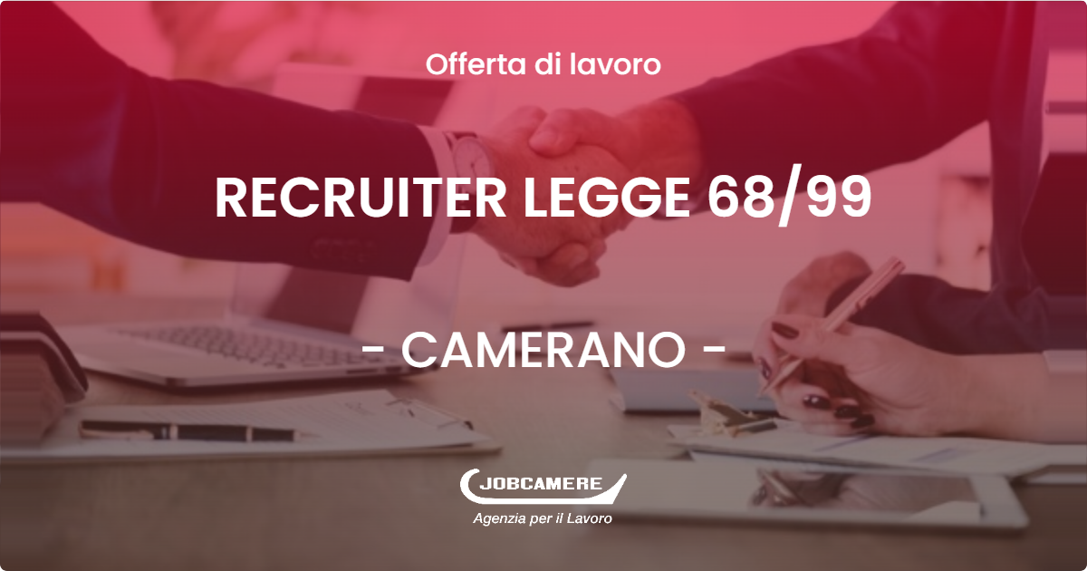 OFFERTA LAVORO - RECRUITER LEGGE 6899 - CAMERANO (AN)