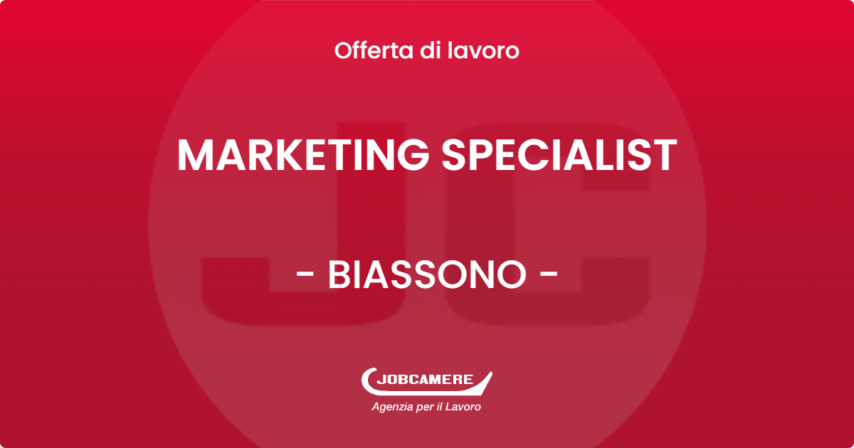 OFFERTA LAVORO - MARKETING SPECIALIST - BIASSONO (MB)