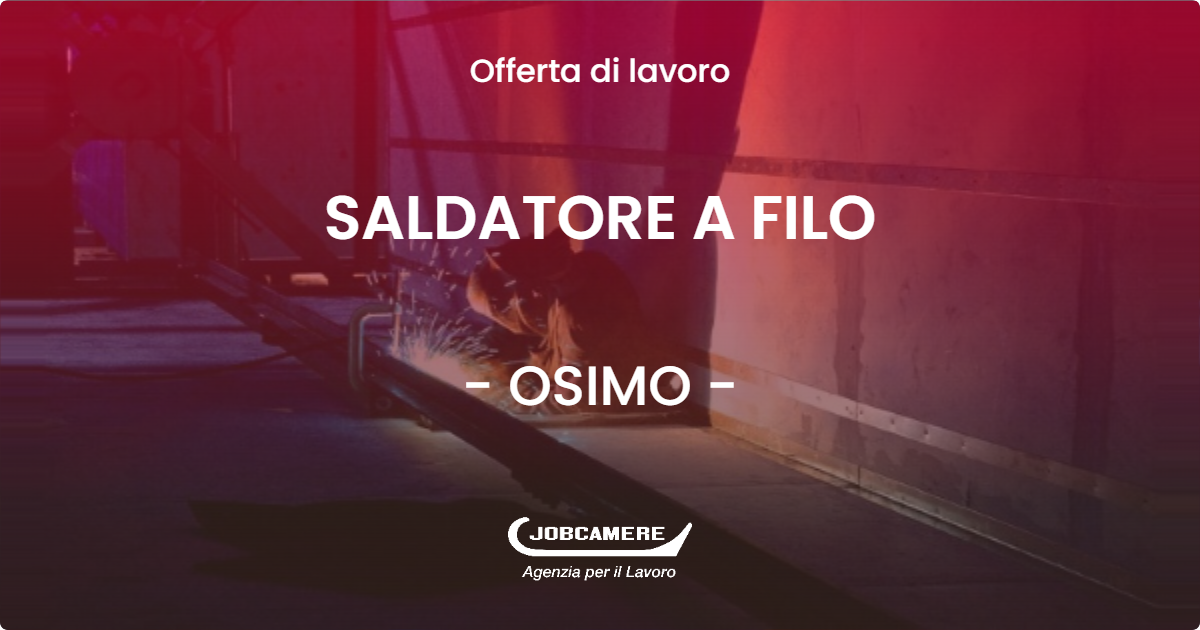 OFFERTA LAVORO - SALDATORE A FILO - OSIMO (AN)