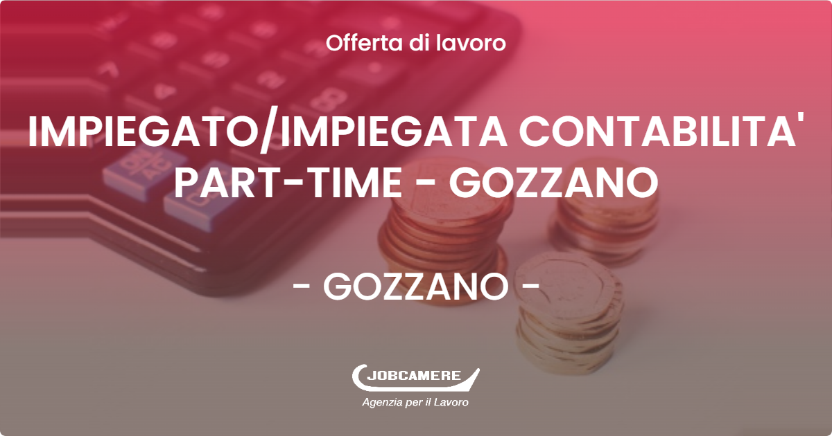 OFFERTA LAVORO - IMPIEGATO/IMPIEGATA CONTABILITA' PART-TIME - GOZZANO - GOZZANO (NO)