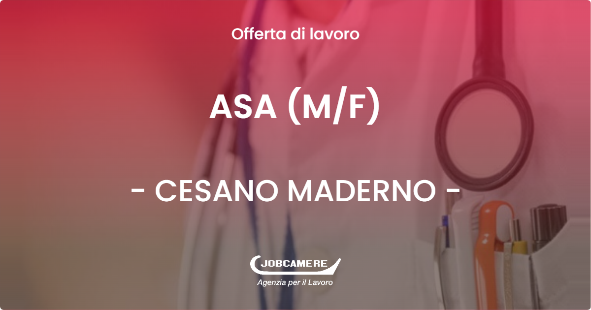 OFFERTA LAVORO - ASA (M/F) - CESANO MADERNO (MB)