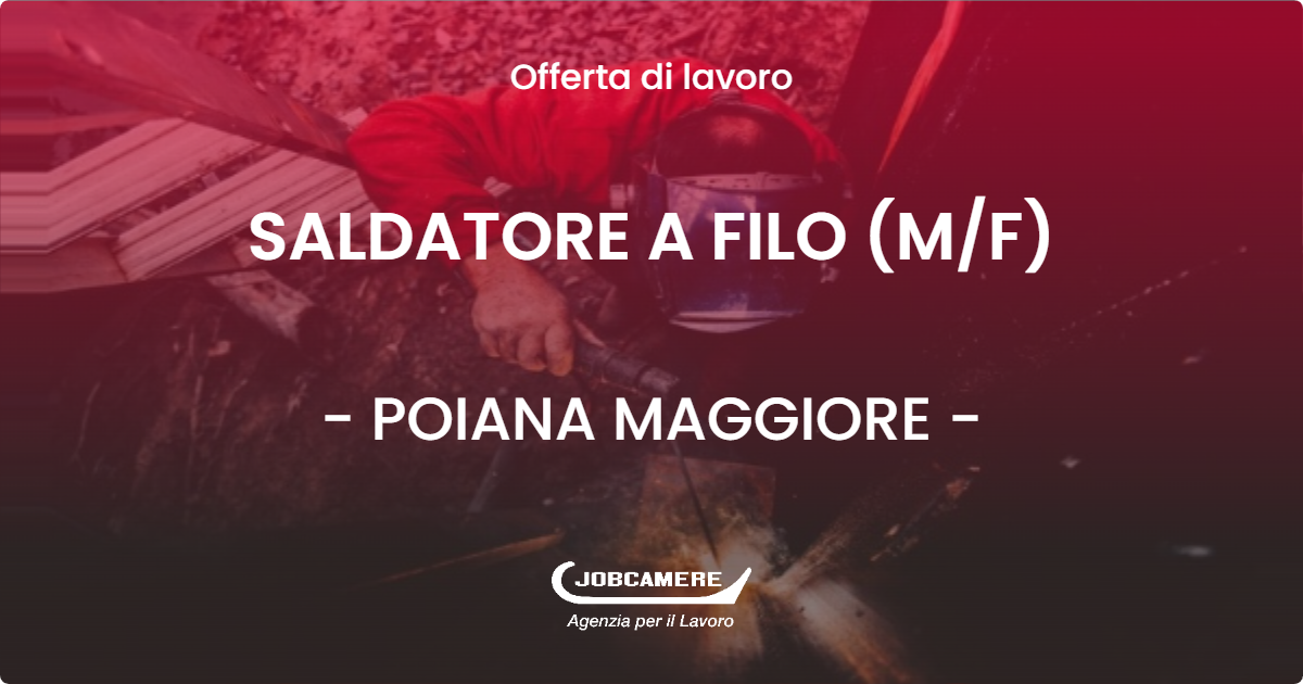 OFFERTA LAVORO - SALDATORE A FILO (M/F) - POIANA MAGGIORE (VI)