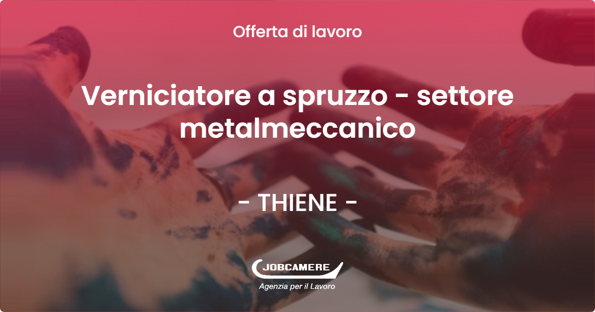 OFFERTA LAVORO - Verniciatore a spruzzo - settore metalmeccanico - THIENE (VI)