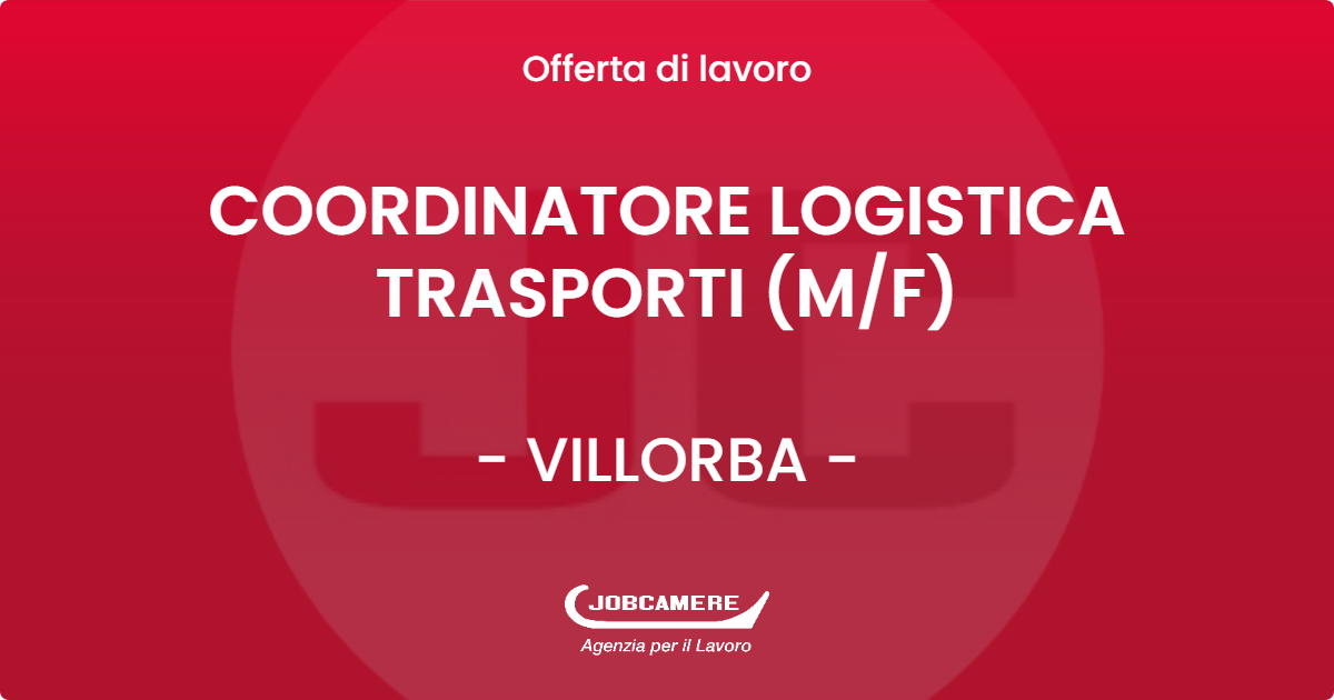 OFFERTA LAVORO - COORDINATORE LOGISTICA TRASPORTI  (M/F) - VILLORBA (TV)
