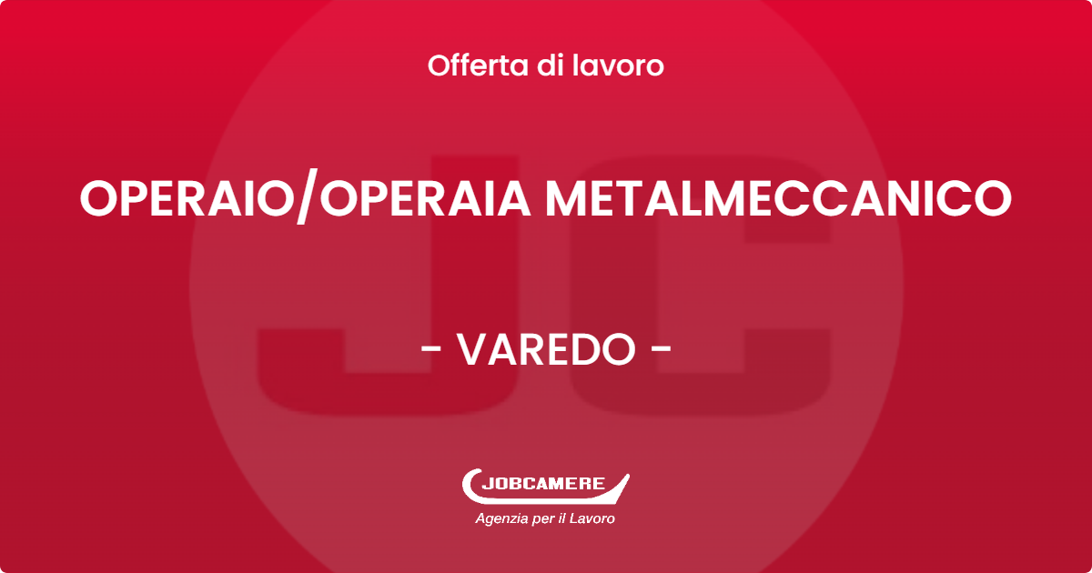 OFFERTA LAVORO - OPERAIO/OPERAIA METALMECCANICO - VAREDO (MB)