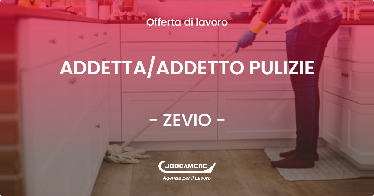OFFERTA LAVORO - ADDETTAADDETTO PULIZIE - ZEVIO